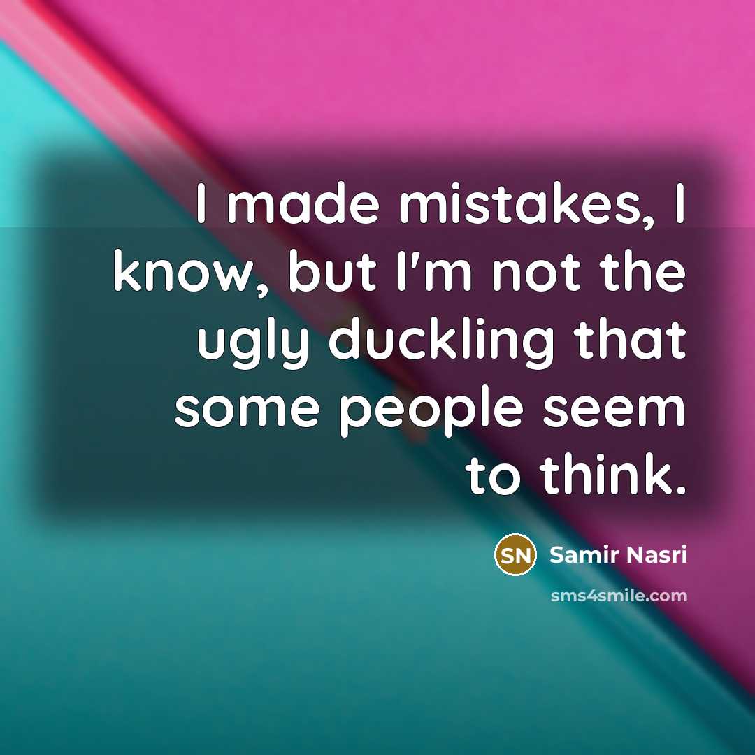 “I made mistakes, I know, but I'm not the ugly…” quote by Samir Nasri