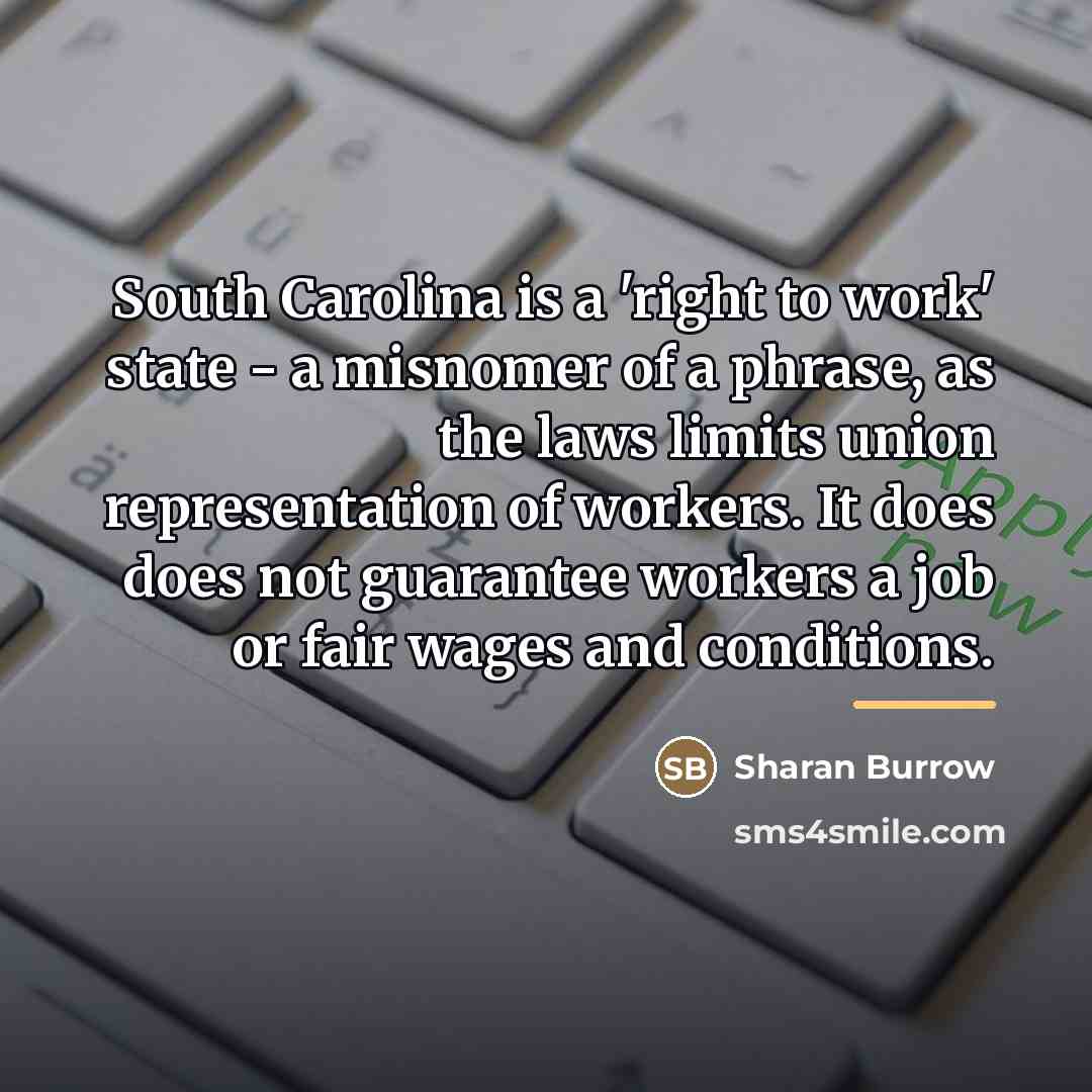 “South Carolina is a 'right to work' state - a…” quote by Sharan Burrow