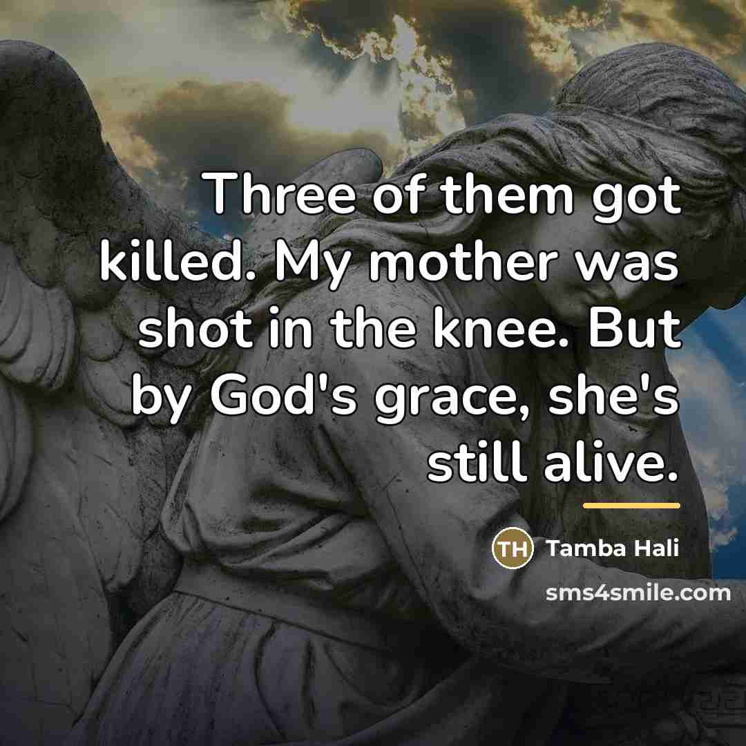 “Three of them got killed. My mother was shot in…” quote by Tamba Hali
