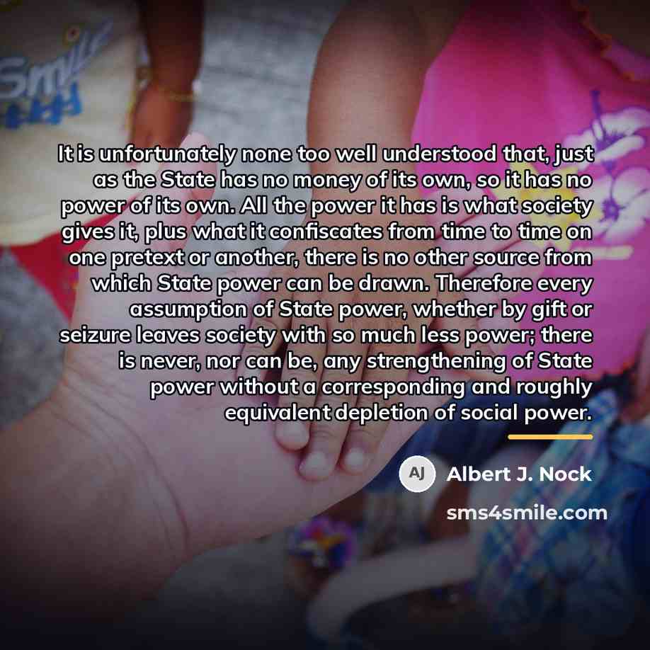 “It is unfortunately none too well understood that, just as…” quote by Albert J. Nock
