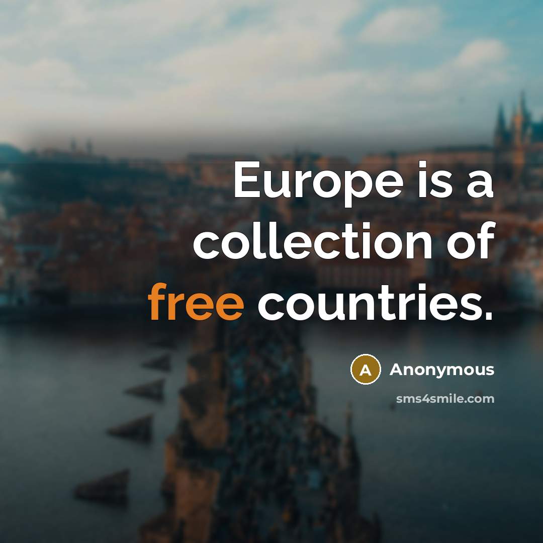 “Europe is a collection of free countries.…” quote by Anonymous
