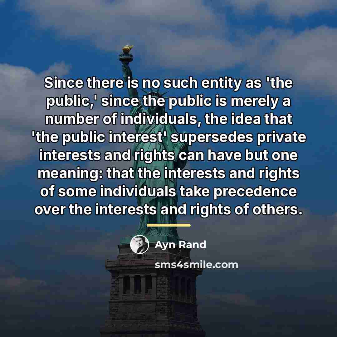 “Since there is no such entity as 'the public,' since…” quote by Ayn Rand