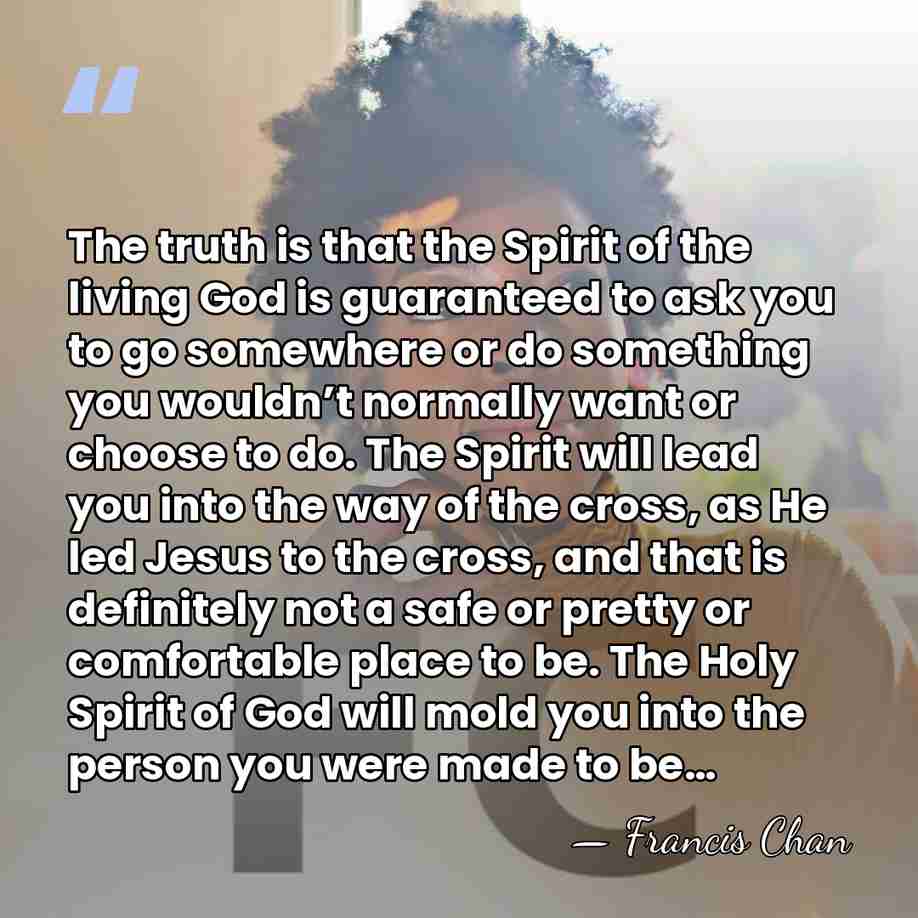 The truth is that the Spirit of the living God is guaranteed&hellip; - Francis Chan