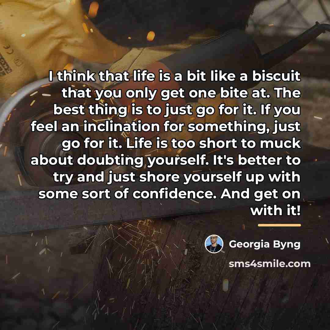 “I think that life is a bit like a biscuit…” quote by Georgia Byng