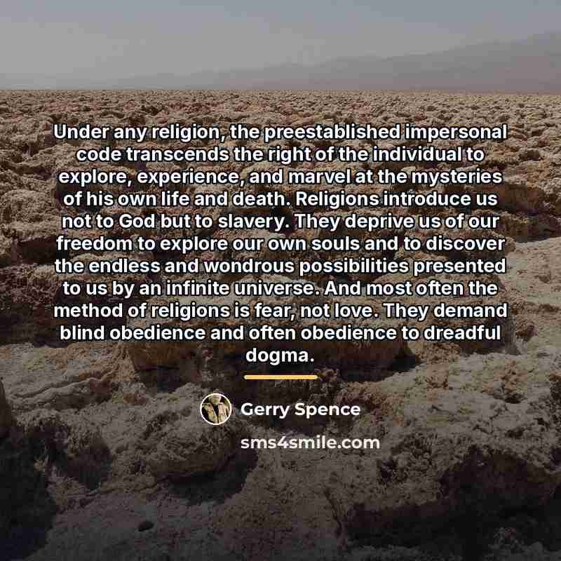 “Under any religion, the preestablished impersonal code transcends the right…” quote by Gerry Spence