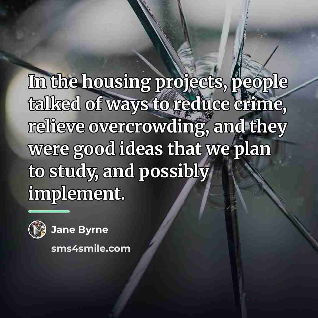 “In the housing projects, people talked of ways to reduce…” quote by Jane Byrne