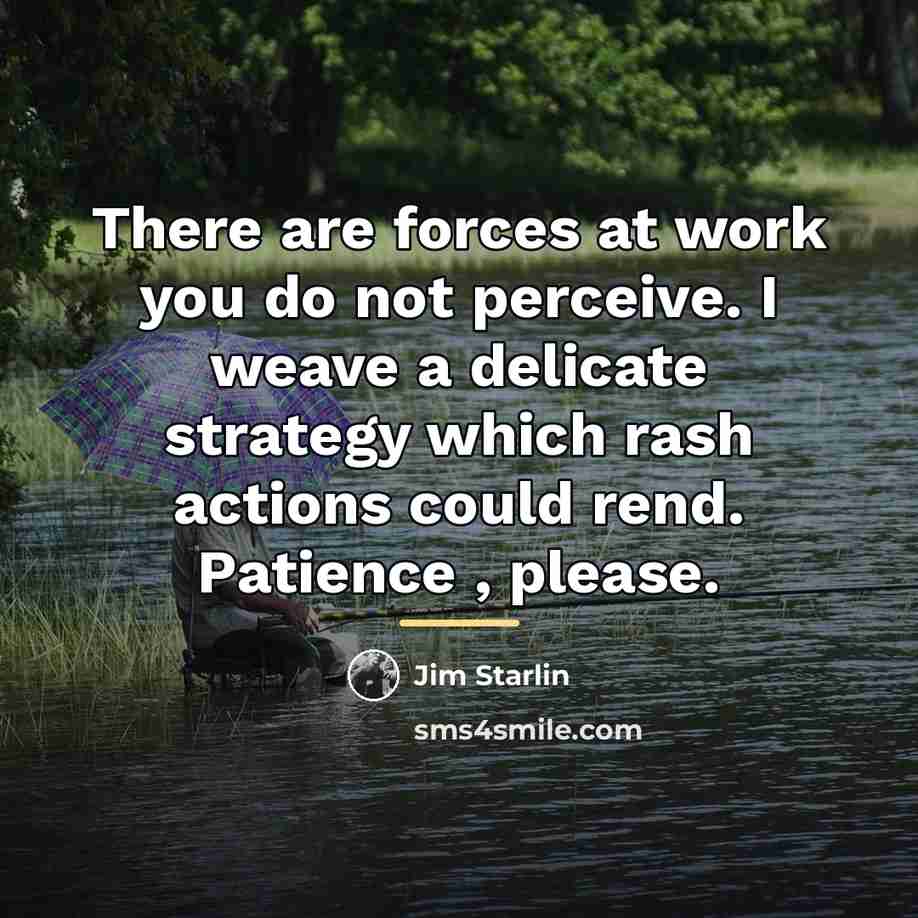 “There are forces at work you do not perceive. I…” quote by Jim Starlin