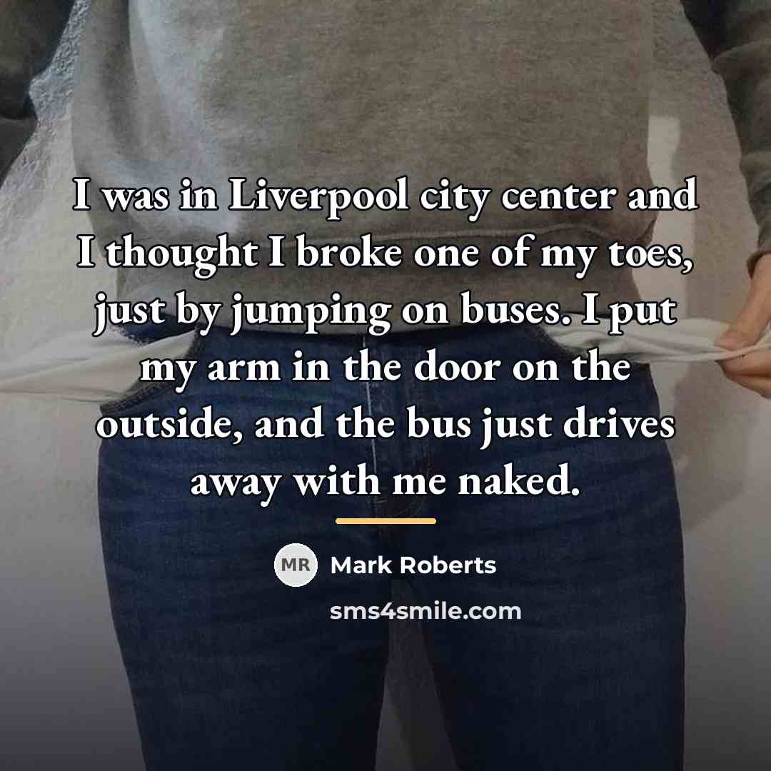 “I was in Liverpool city center and I thought I…” quote by Mark Roberts