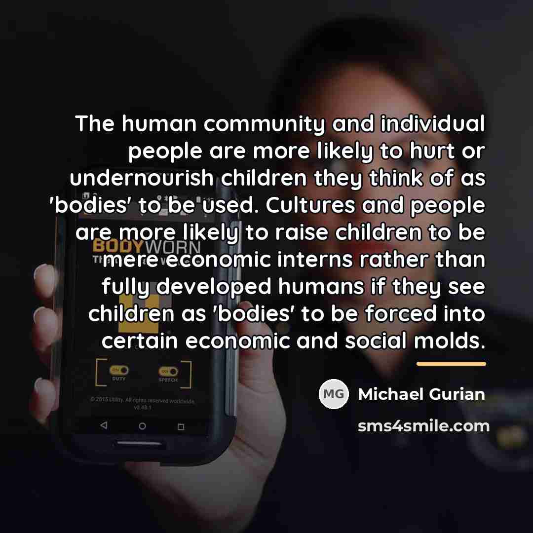 “The human community and individual people are more likely to…” quote by Michael Gurian