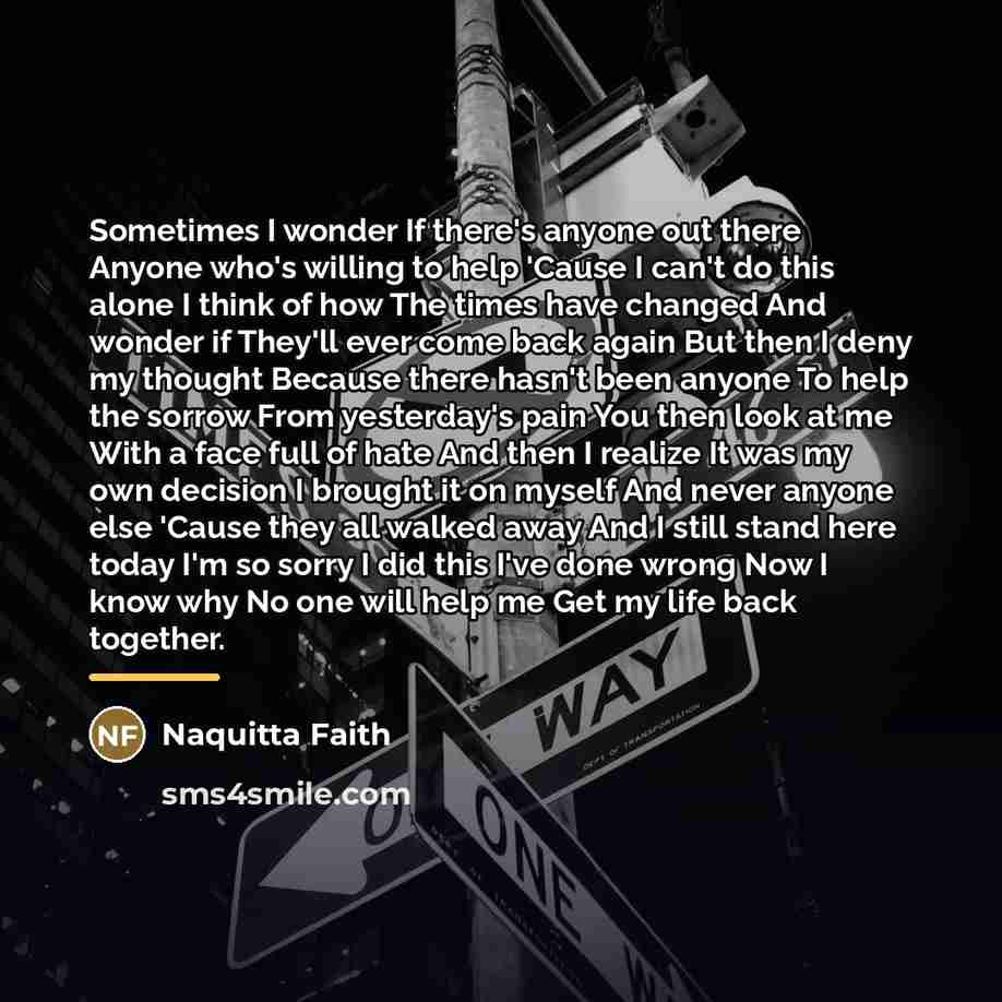 “Sometimes I wonder If there's anyone out there Anyone who's…” quote by Naquitta Faith