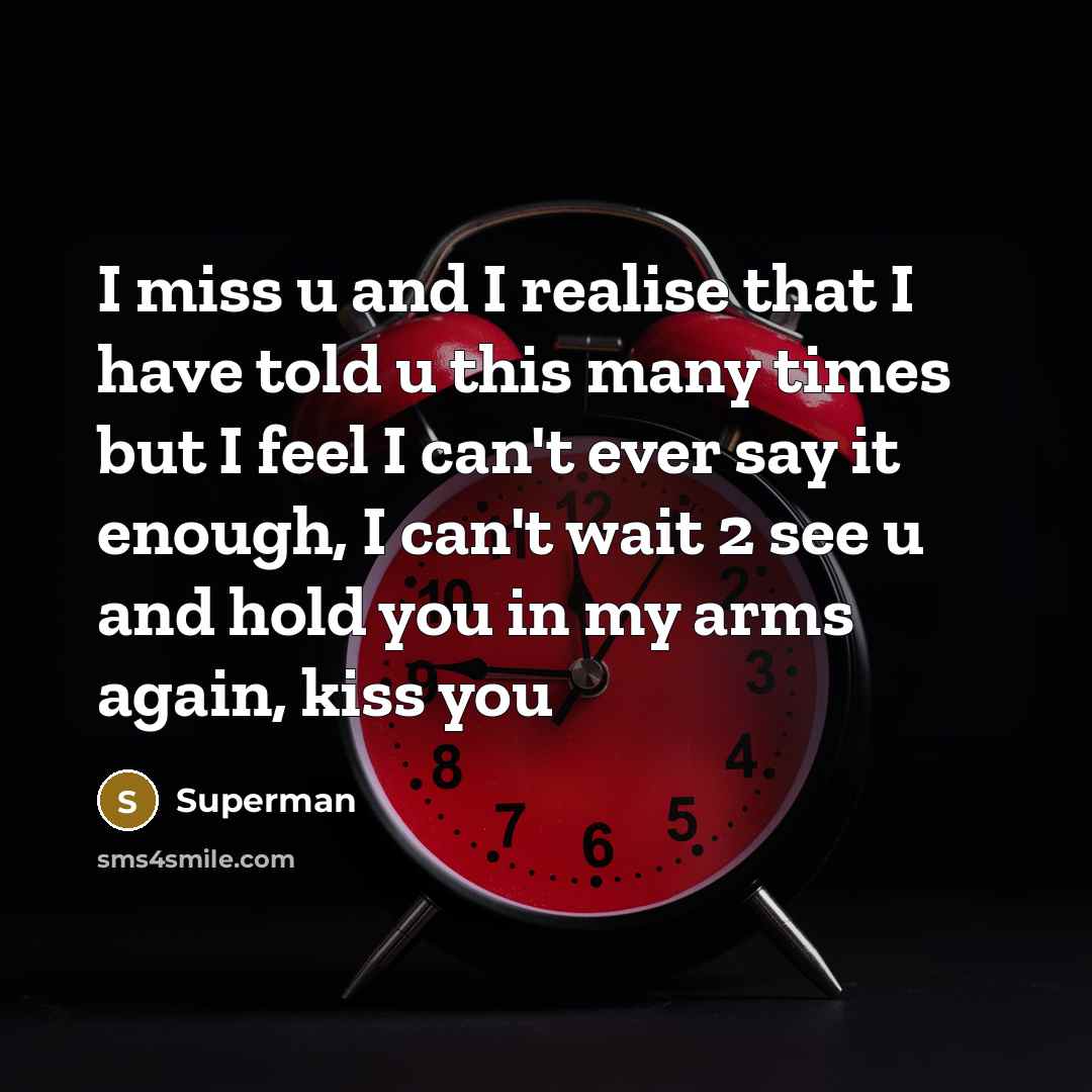 “I miss u and I realise that I have told…” quote by Superman