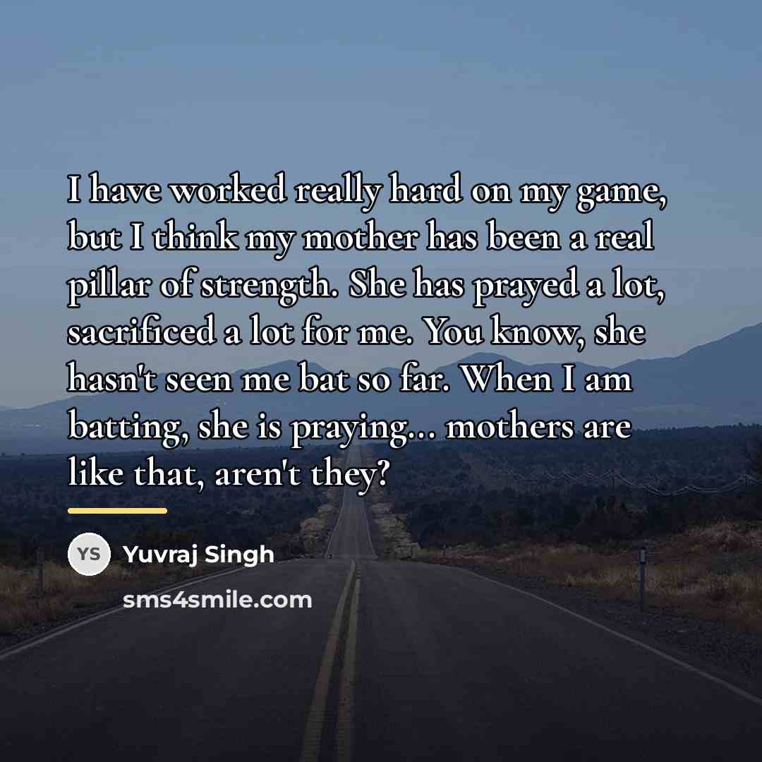 “I have worked really hard on my game, but I…” quote by Yuvraj Singh