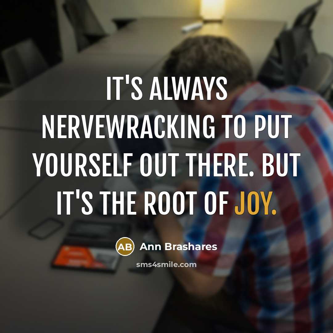 “It's always nervewracking to put yourself out there. But it's…” quote by Ann Brashares