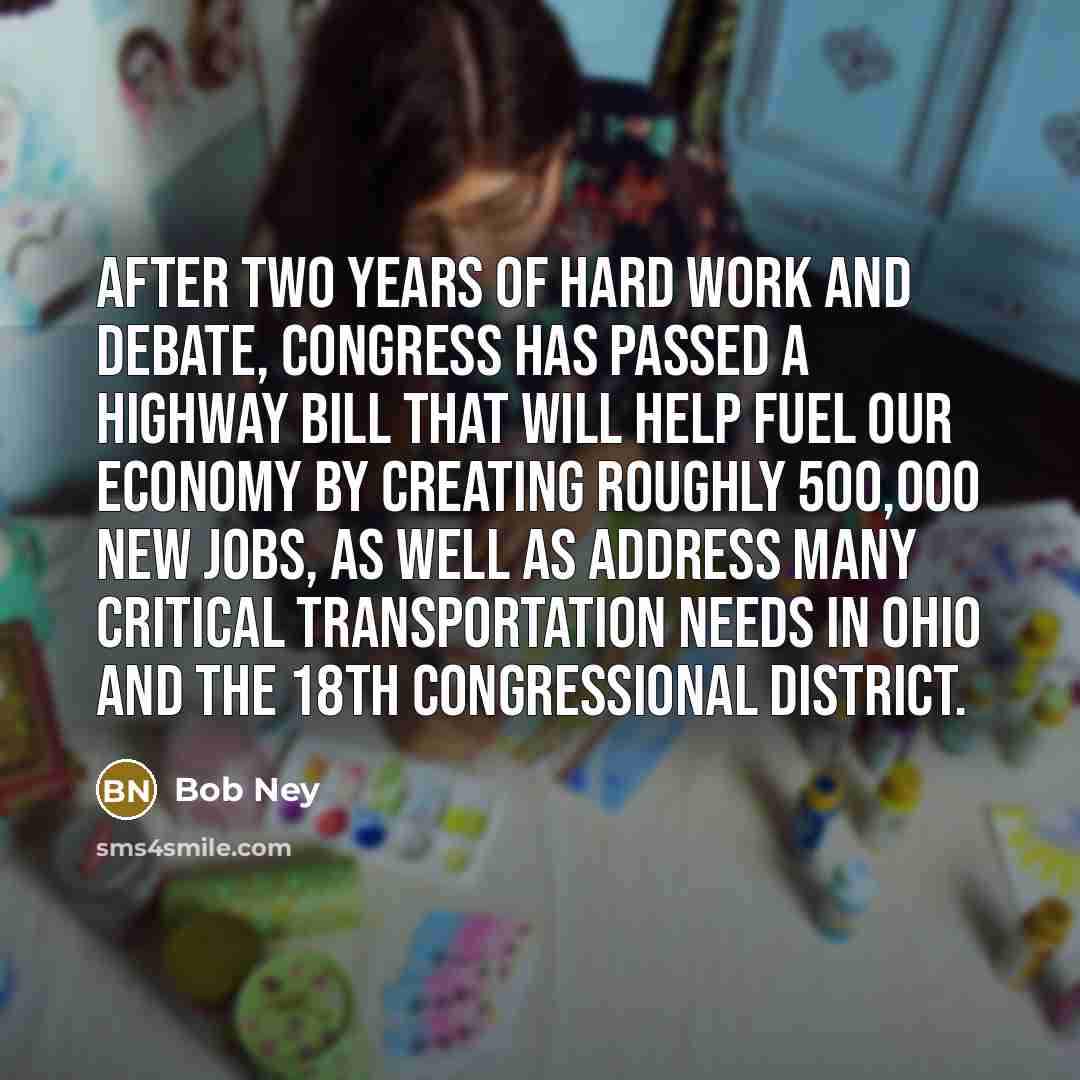 “After two years of hard work and debate, Congress has…” quote by Bob Ney