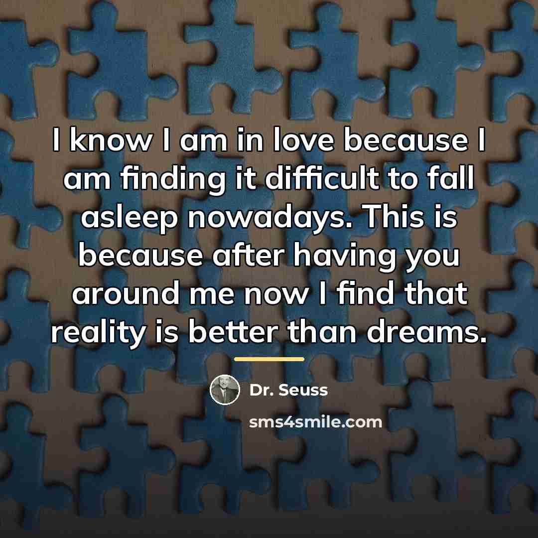 “I know I am in love because I am finding…” quote by Dr. Seuss