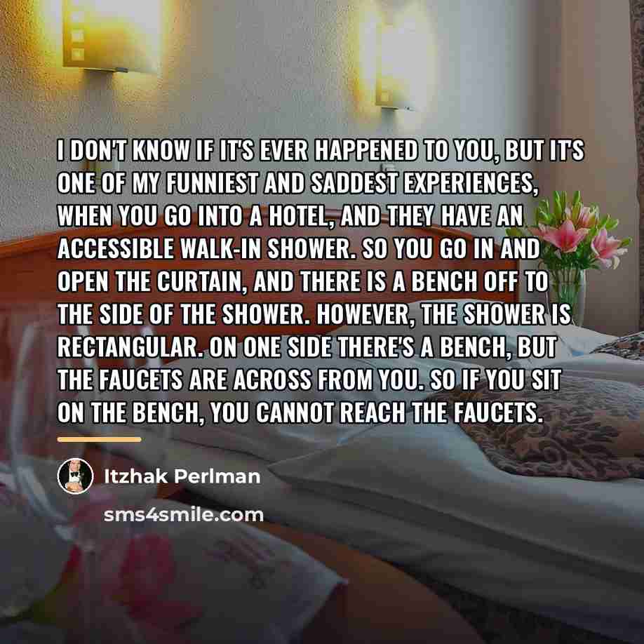 “I don't know if it's ever happened to you, but…” quote by Itzhak Perlman