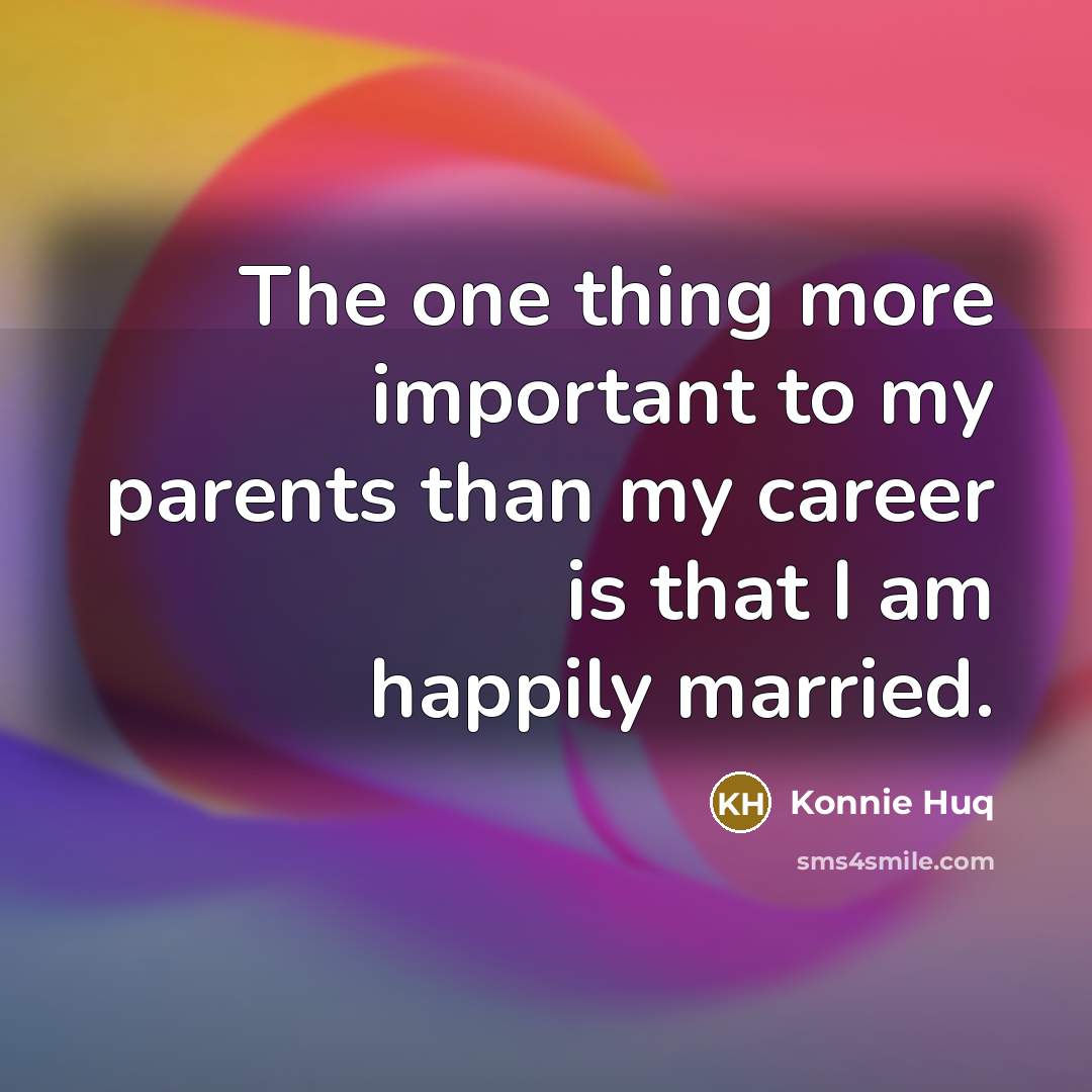 “The one thing more important to my parents than my…” quote by Konnie Huq
