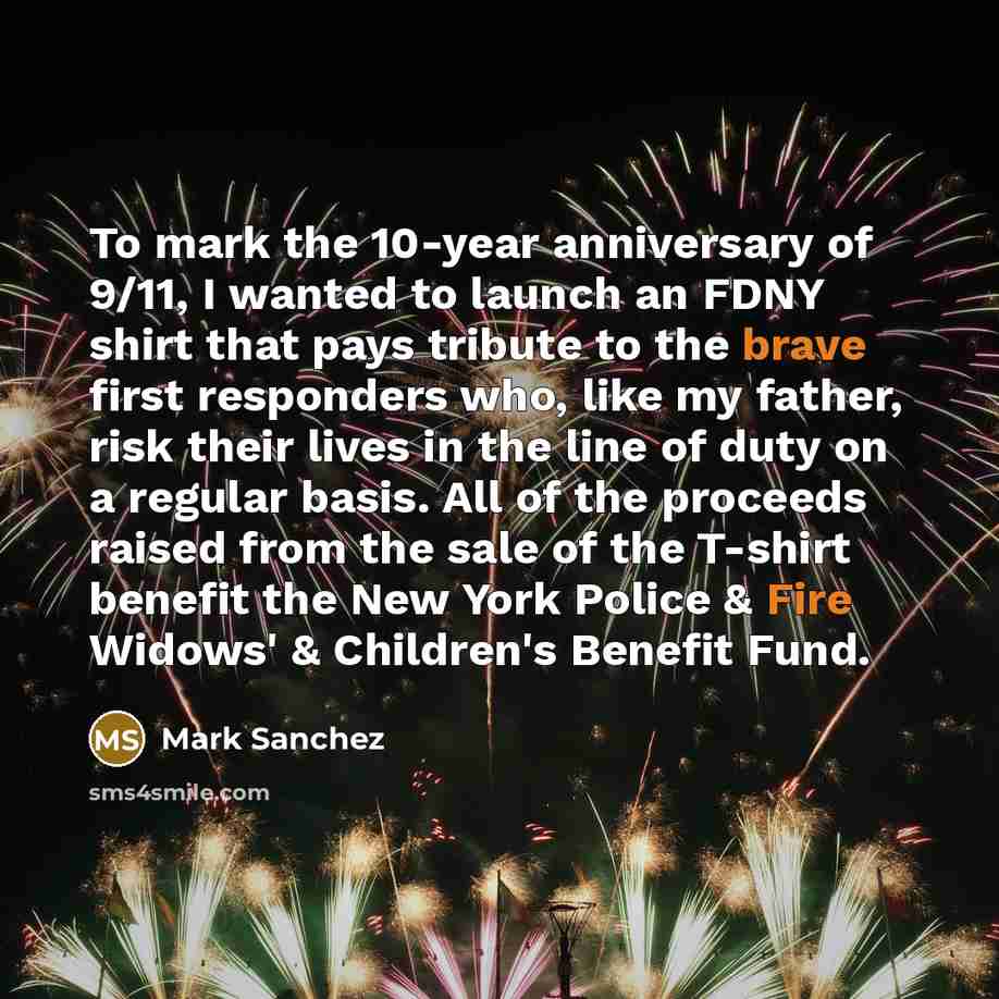 “To mark the 10-year anniversary of 9/11, I wanted to…” quote by Mark Sanchez