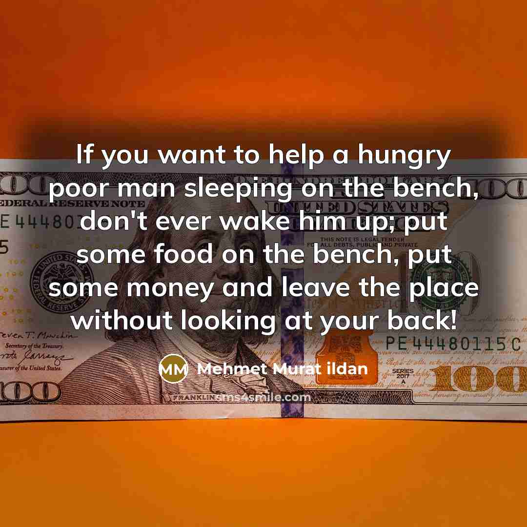 “If you want to help a hungry poor man sleeping…” quote by Mehmet Murat Ildan