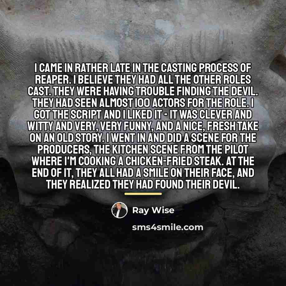 “I came in rather late in the casting process of…” quote by Ray Wise