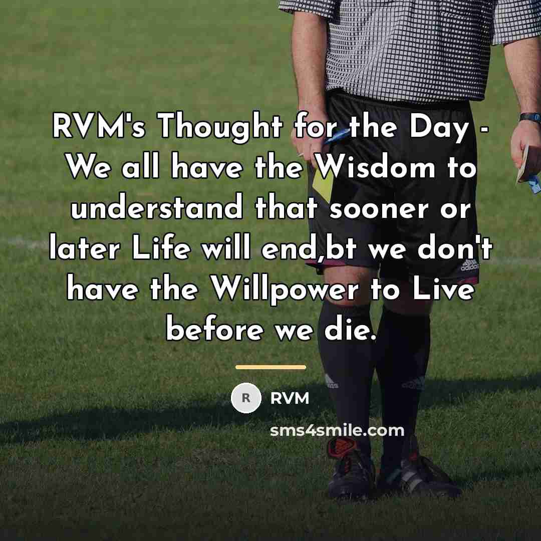 “RVM's Thought for the Day - We all have the…” quote by RVM