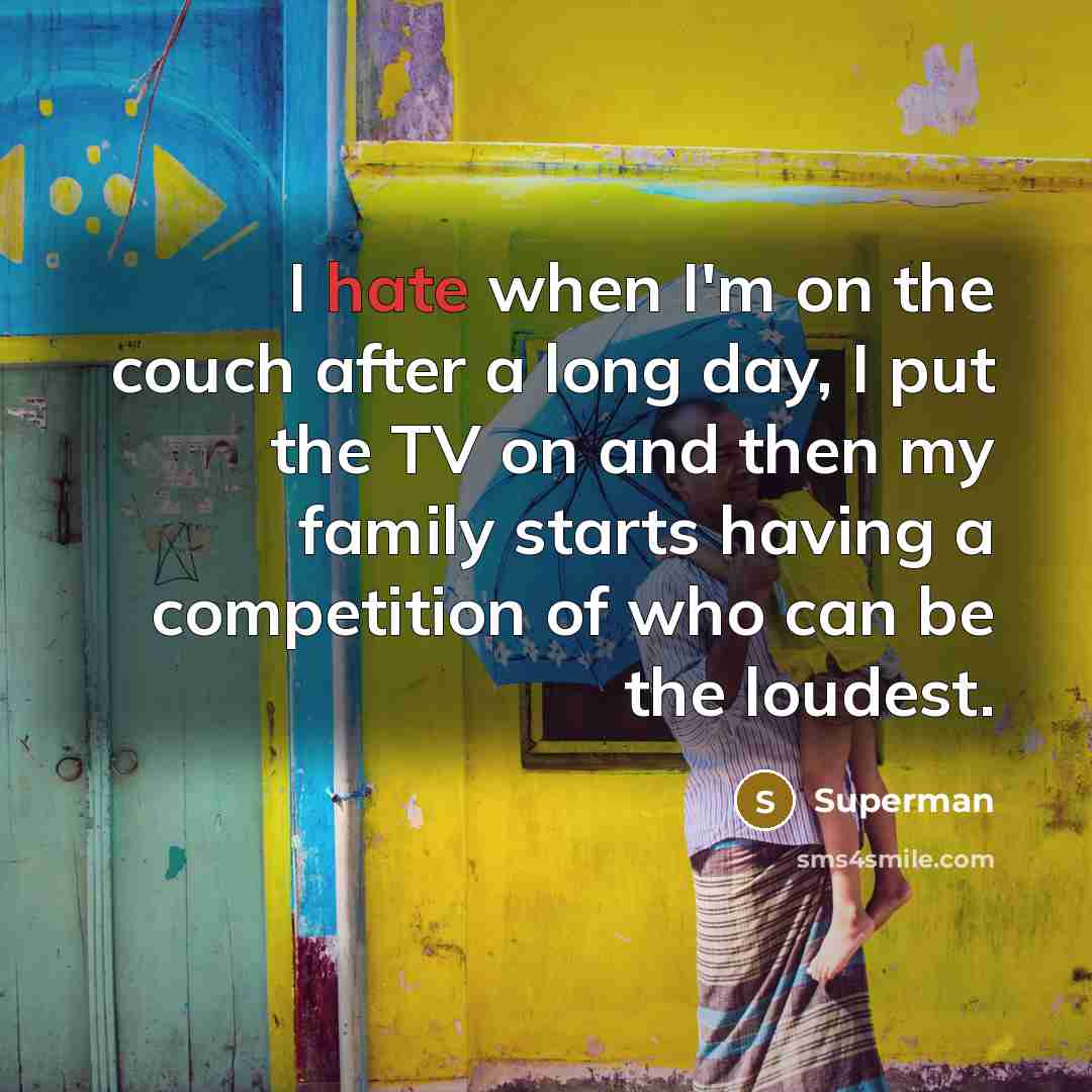 “I hate when I'm on the couch after a long…” quote by Superman