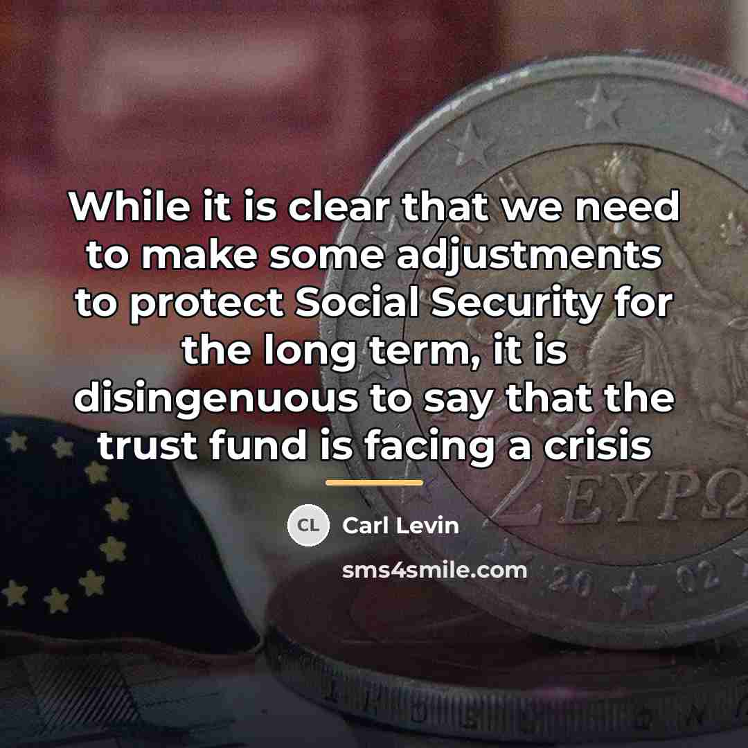 “While it is clear that we need to make some…” quote by Carl Levin
