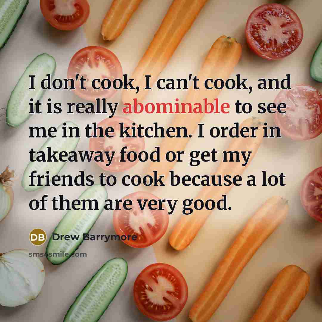 “I don't cook, I can't cook, and it is really…” quote by Drew Barrymore