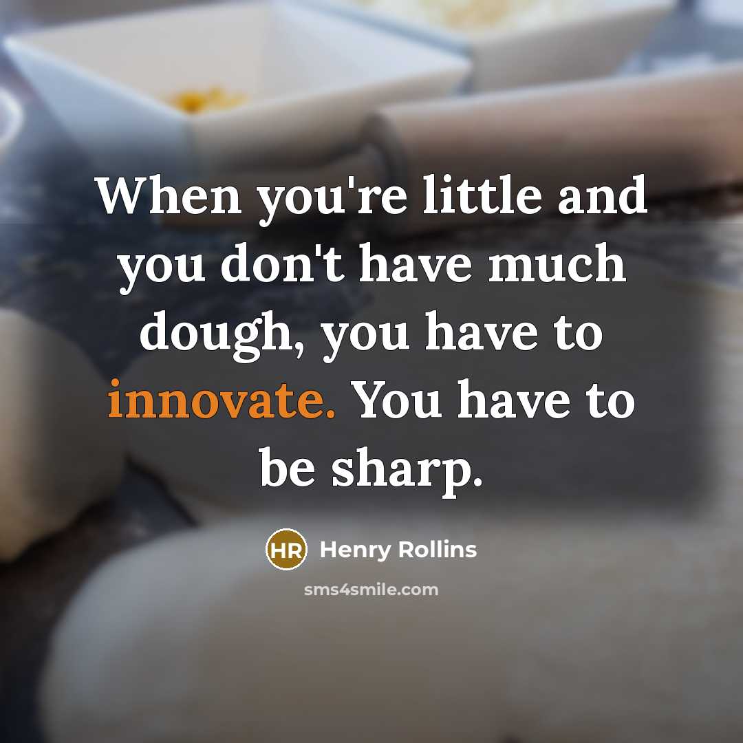 “When you're little and you don't have much dough, you…” quote by Henry Rollins