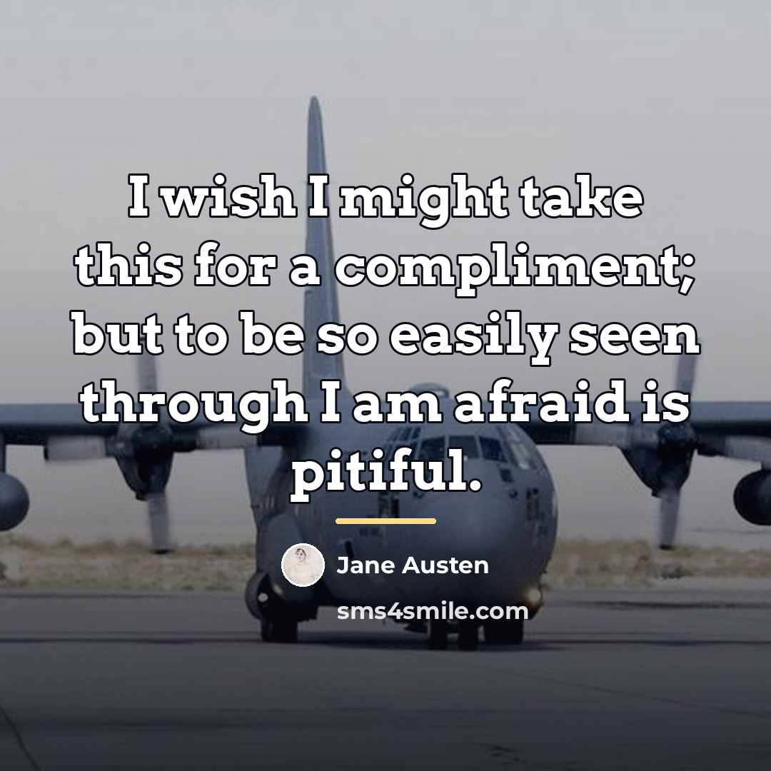“I wish I might take this for a compliment; but…” quote by Jane Austen