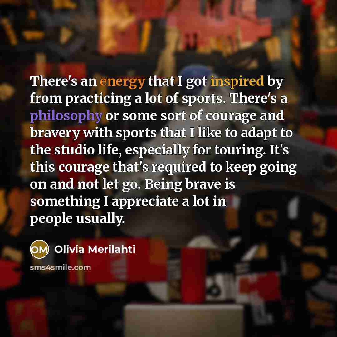 “There's an energy that I got inspired by from practicing…” quote by Olivia Merilahti