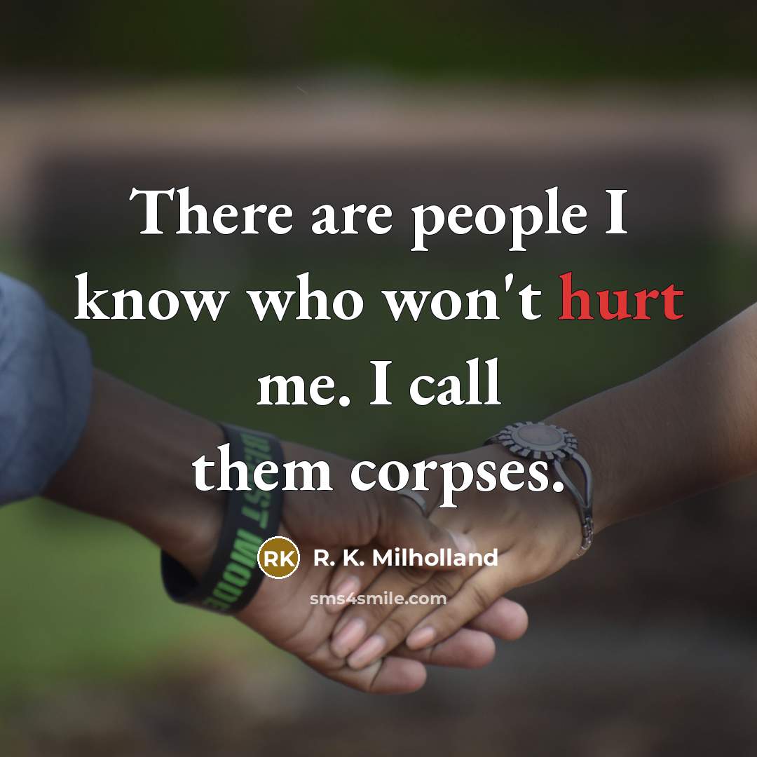 “There are people I know who won't hurt me. I…” quote by R. K. Milholland