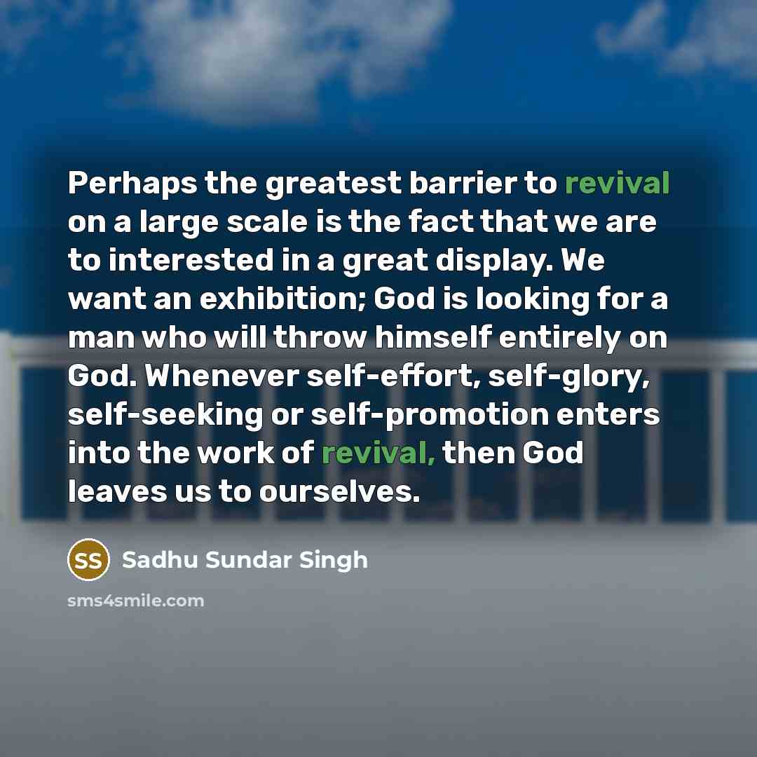 “Perhaps the greatest barrier to revival on a large scale…” quote by Sadhu Sundar Singh