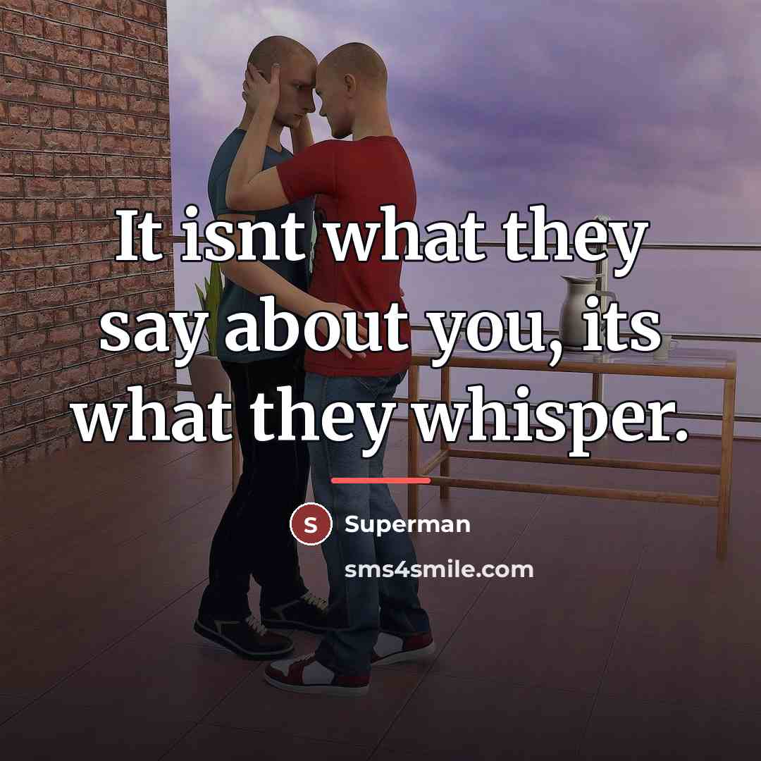 “It isnt what they say about you, its what they…” quote by Superman