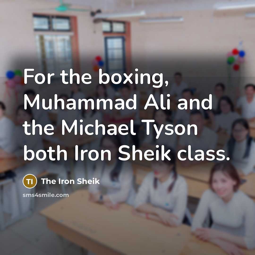 “For the boxing, Muhammad Ali and the Michael Tyson both…” quote by The Iron Sheik