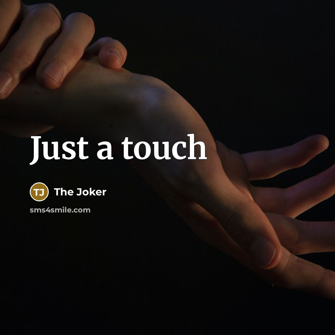 “Just a touch” quote by The Joker