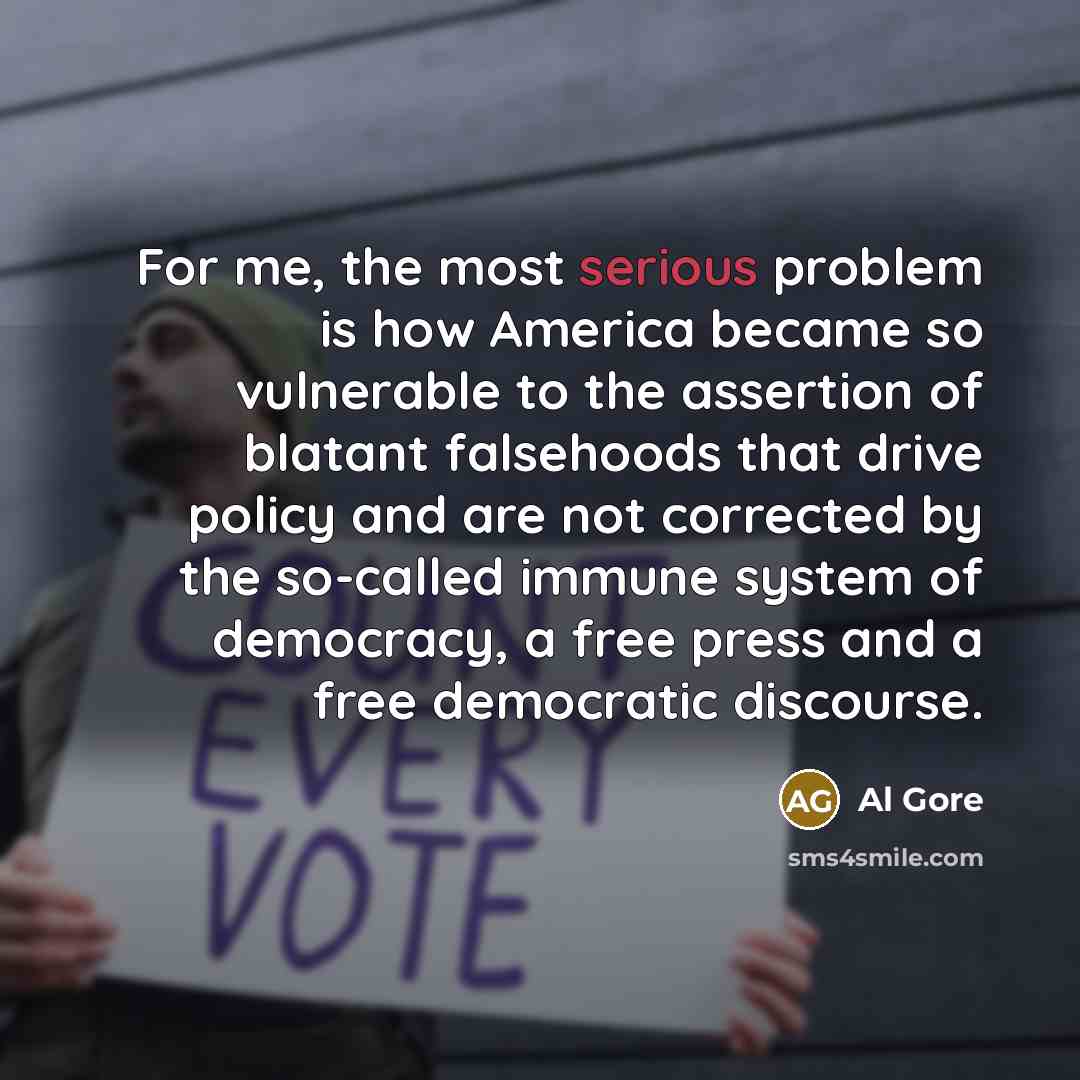 “For me, the most serious problem is how America became…” quote by Al Gore