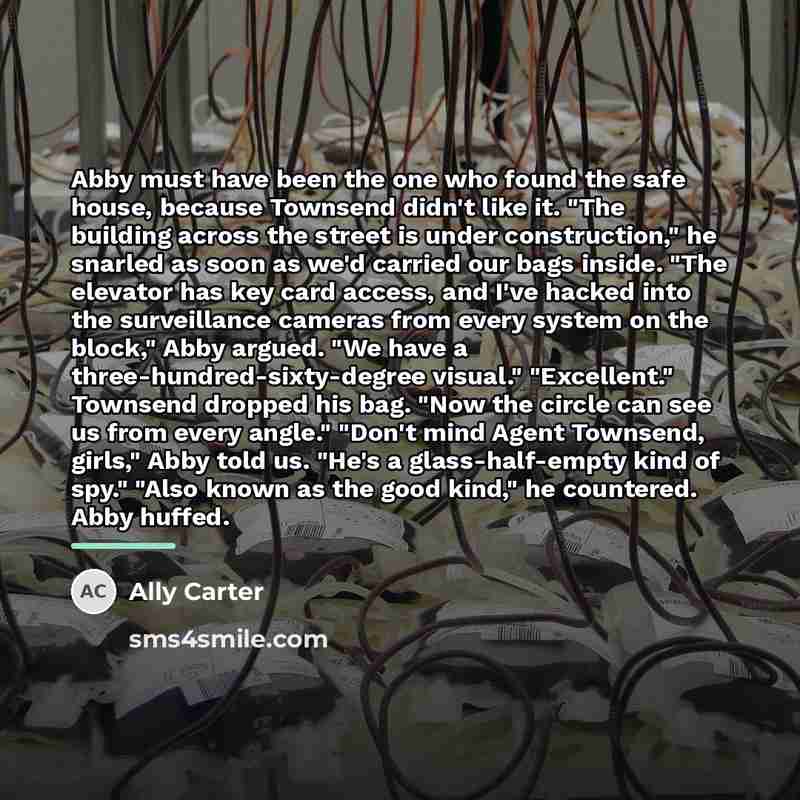 “Abby must have been the one who found the safe…” quote by Ally Carter