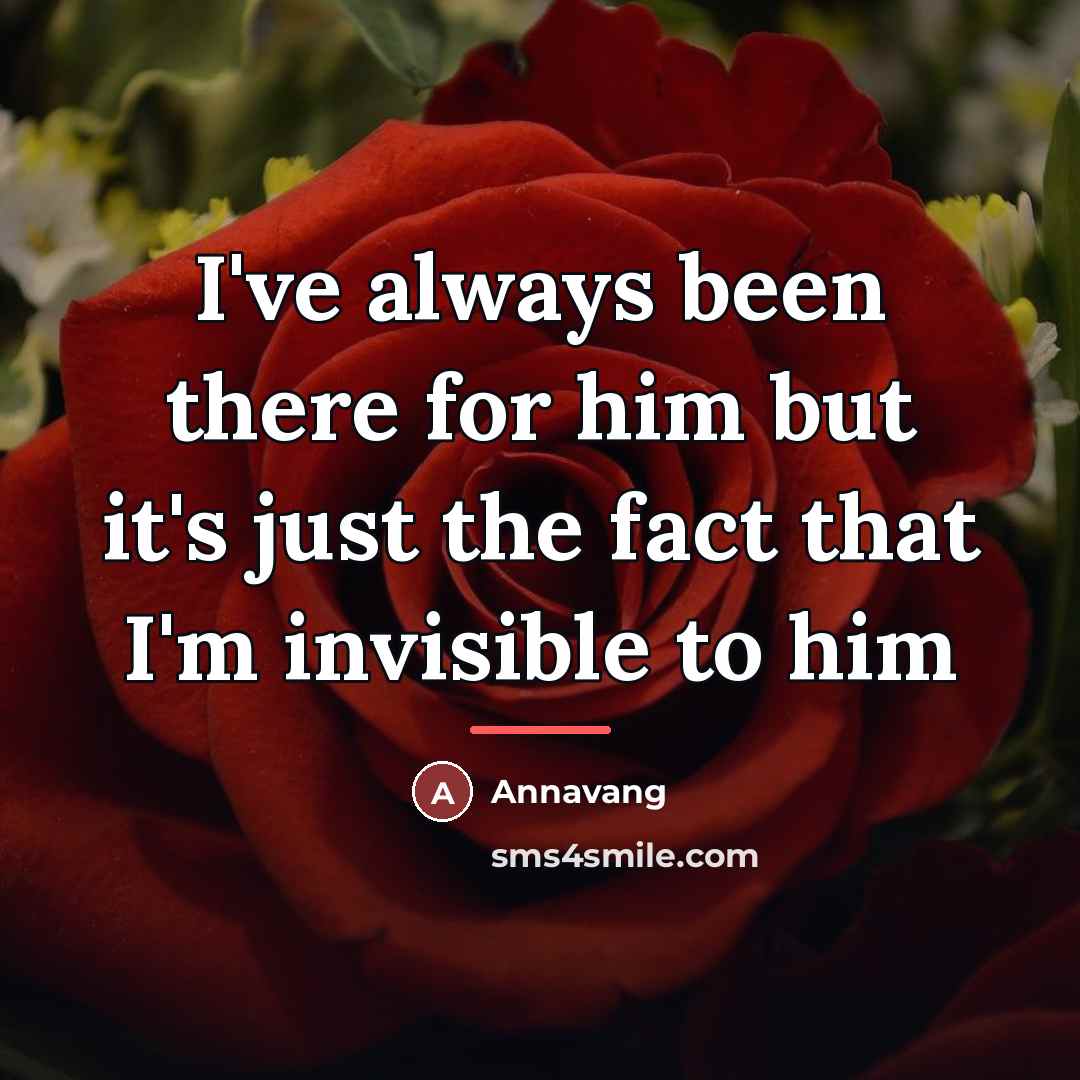 “I've always been there for him but it's just the…” quote by Annavang