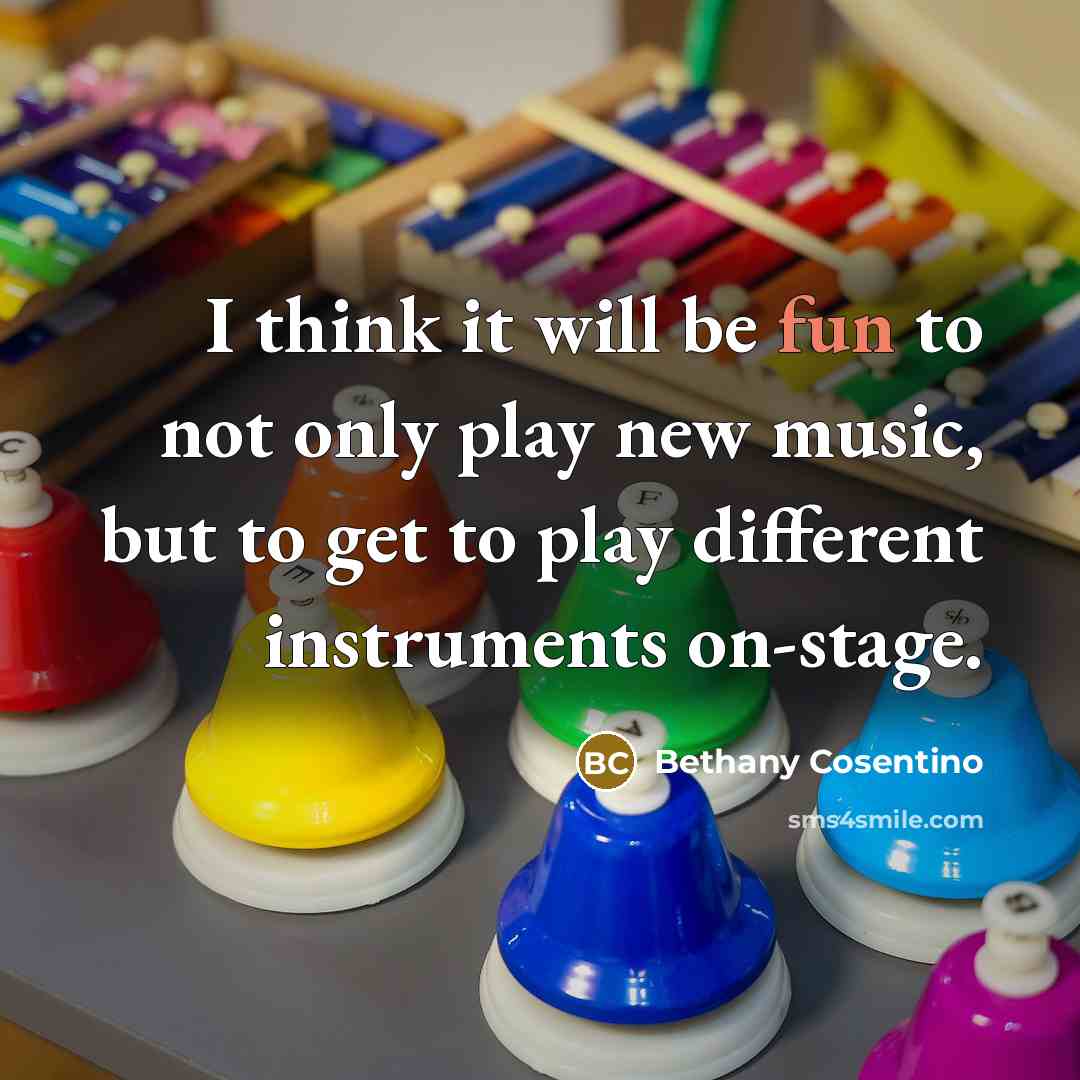“I think it will be fun to not only play…” quote by Bethany Cosentino