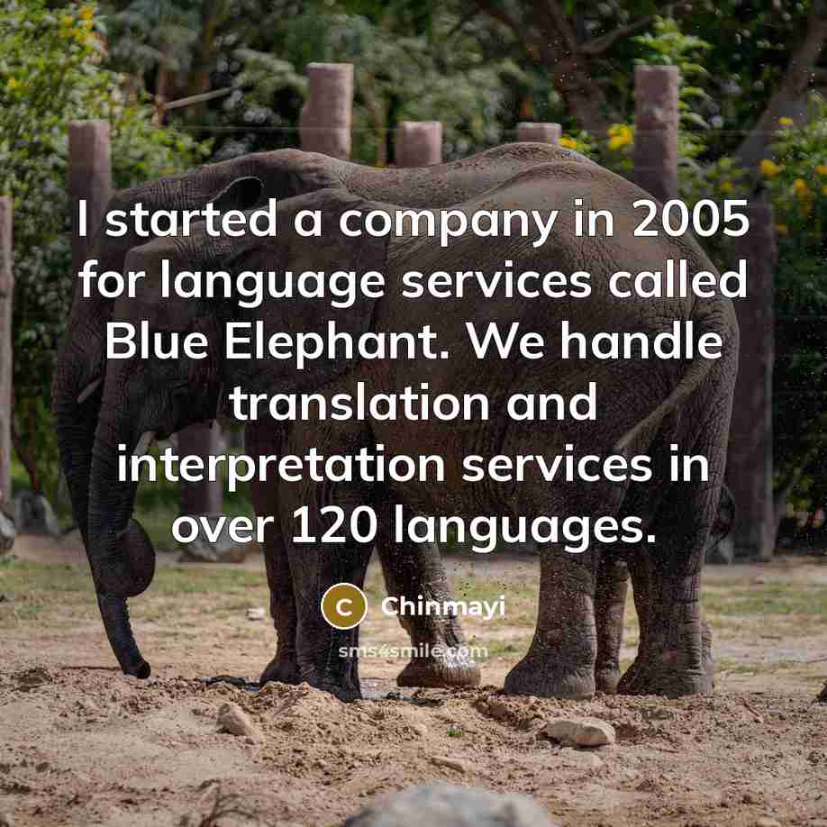 “I started a company in 2005 for language services called…” quote by Chinmayi