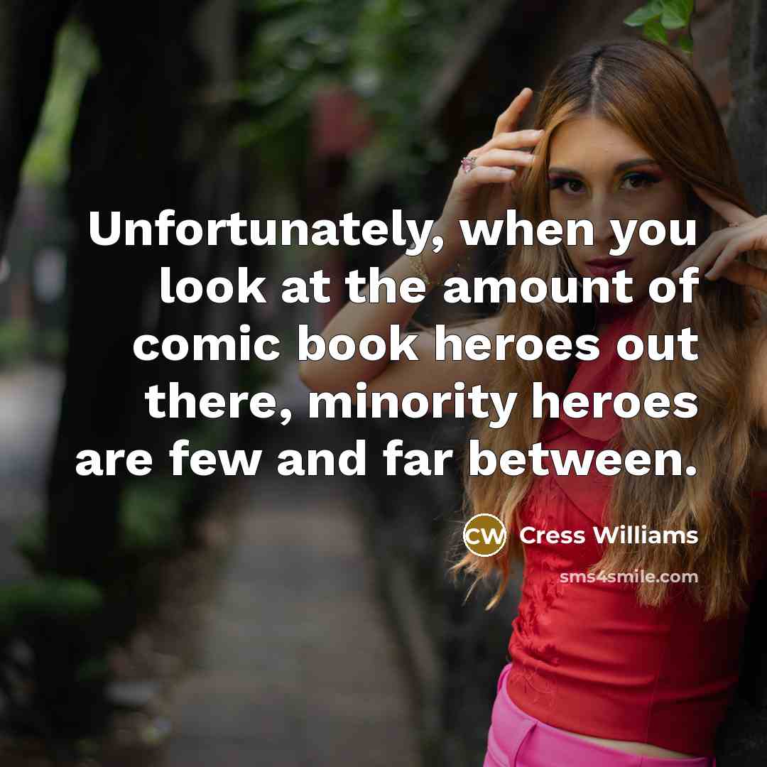 “Unfortunately, when you look at the amount of comic book…” quote by Cress Williams