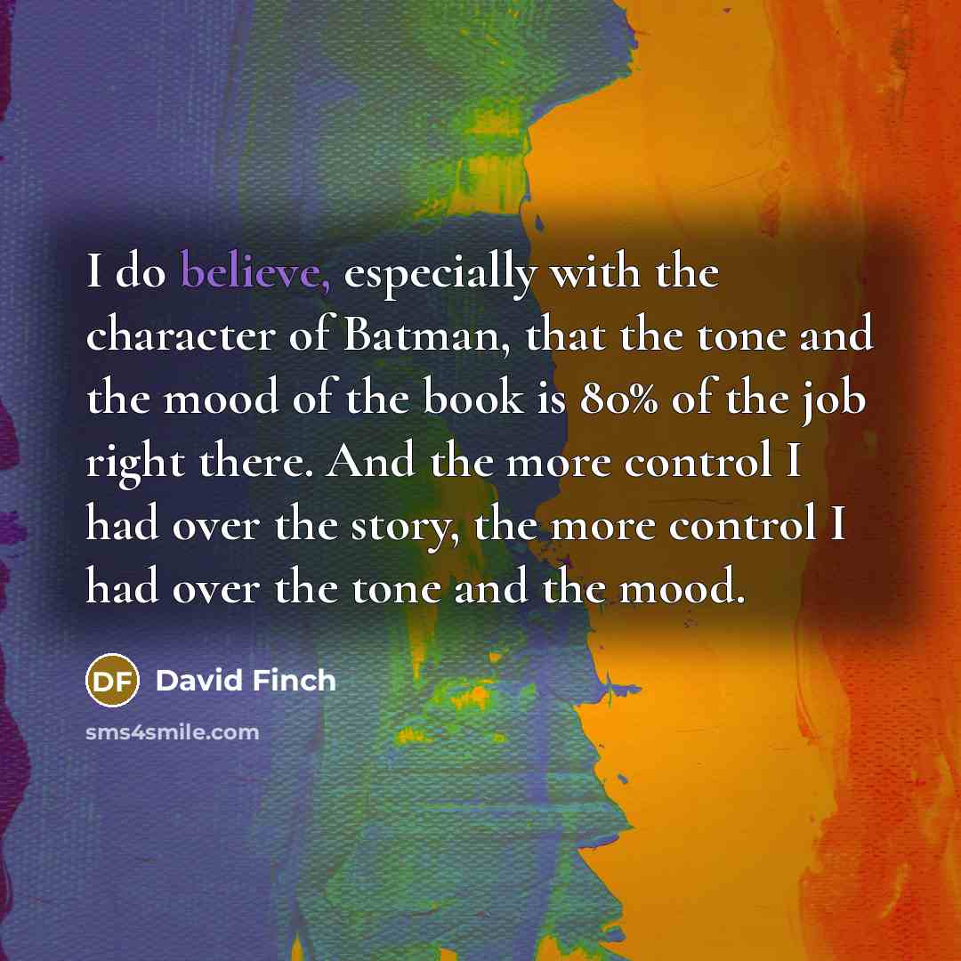 “I do believe, especially with the character of Batman, that…” quote by David Finch