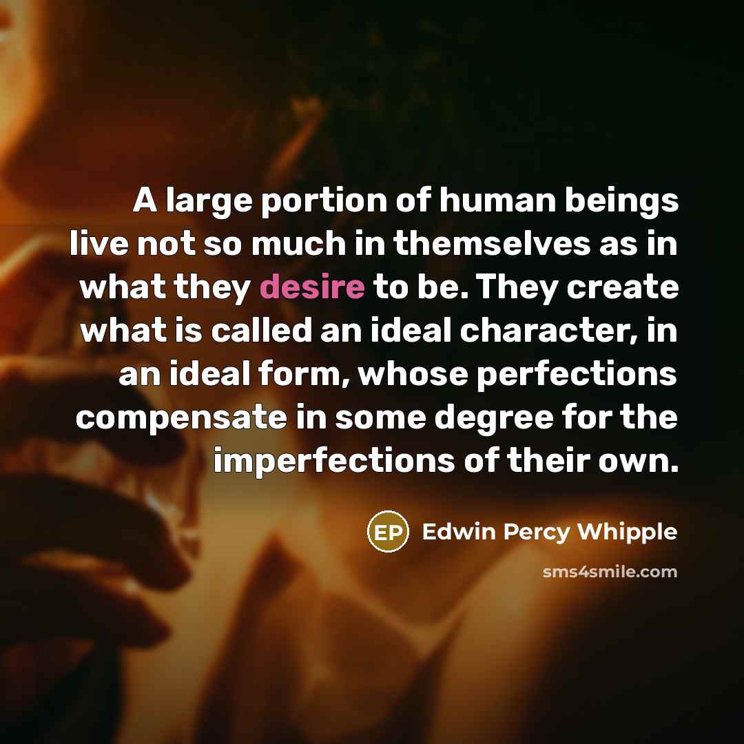 “A large portion of human beings live not so much…” quote by Edwin Percy Whipple