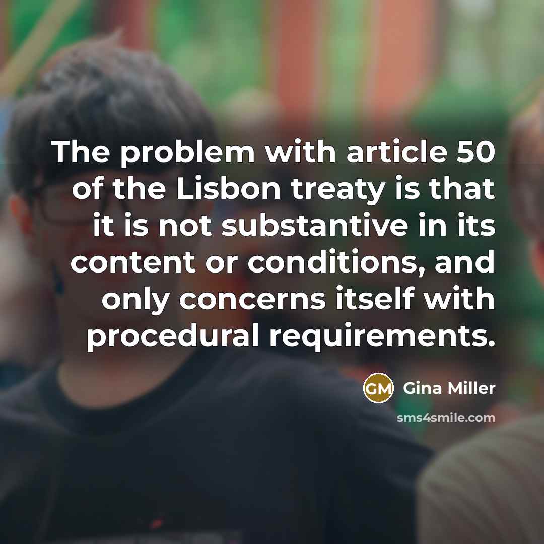 “The problem with article 50 of the Lisbon treaty is…” quote by Gina Miller