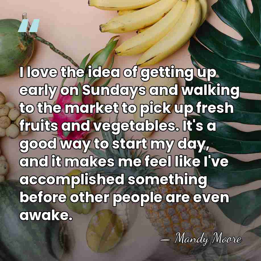 I love the idea of getting up early on Sundays and walking&hellip; - Mandy Moore