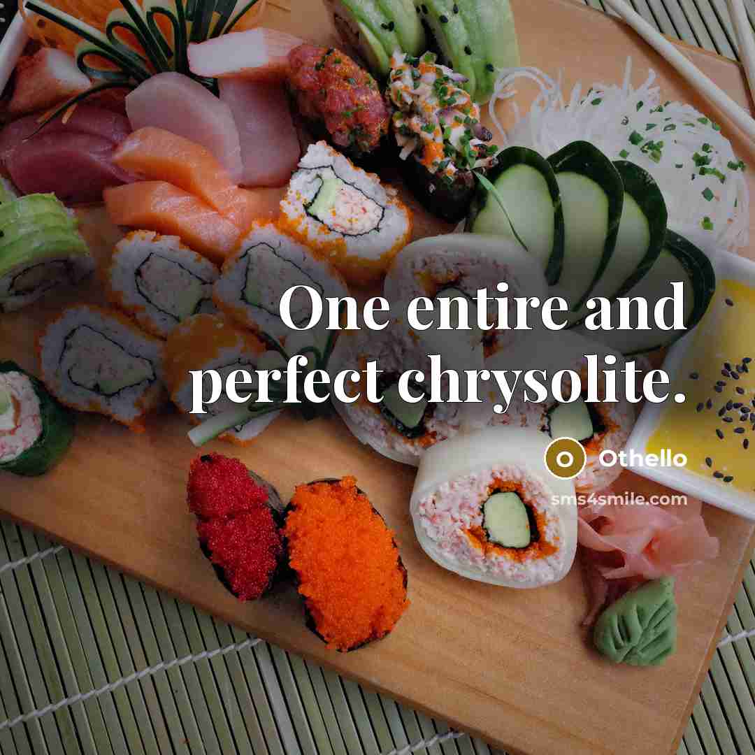 “One entire and perfect chrysolite.…” quote by Othello