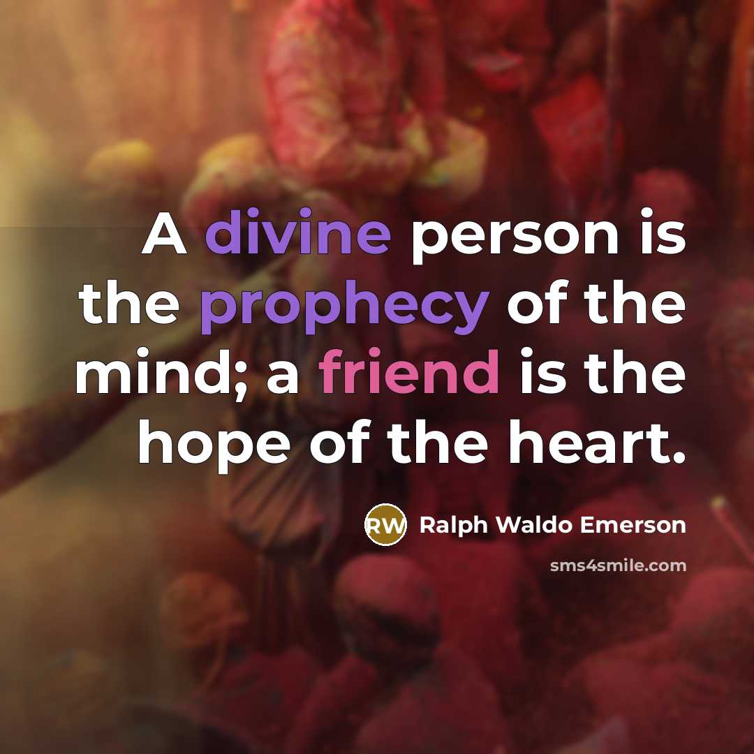 “A divine person is the prophecy of the mind; a…” quote by Ralph Waldo Emerson