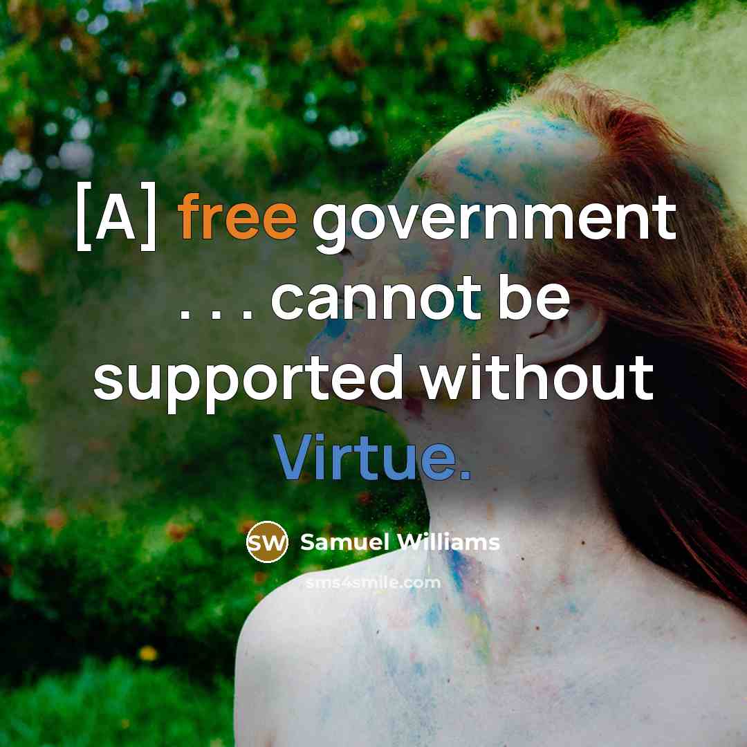 “[A] free government . . . cannot be supported without…” quote by Samuel Williams