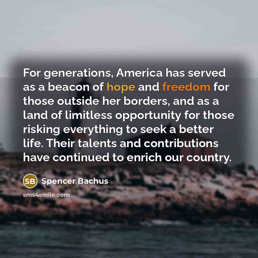 “For generations, America has served as a beacon of hope…” quote by Spencer Bachus